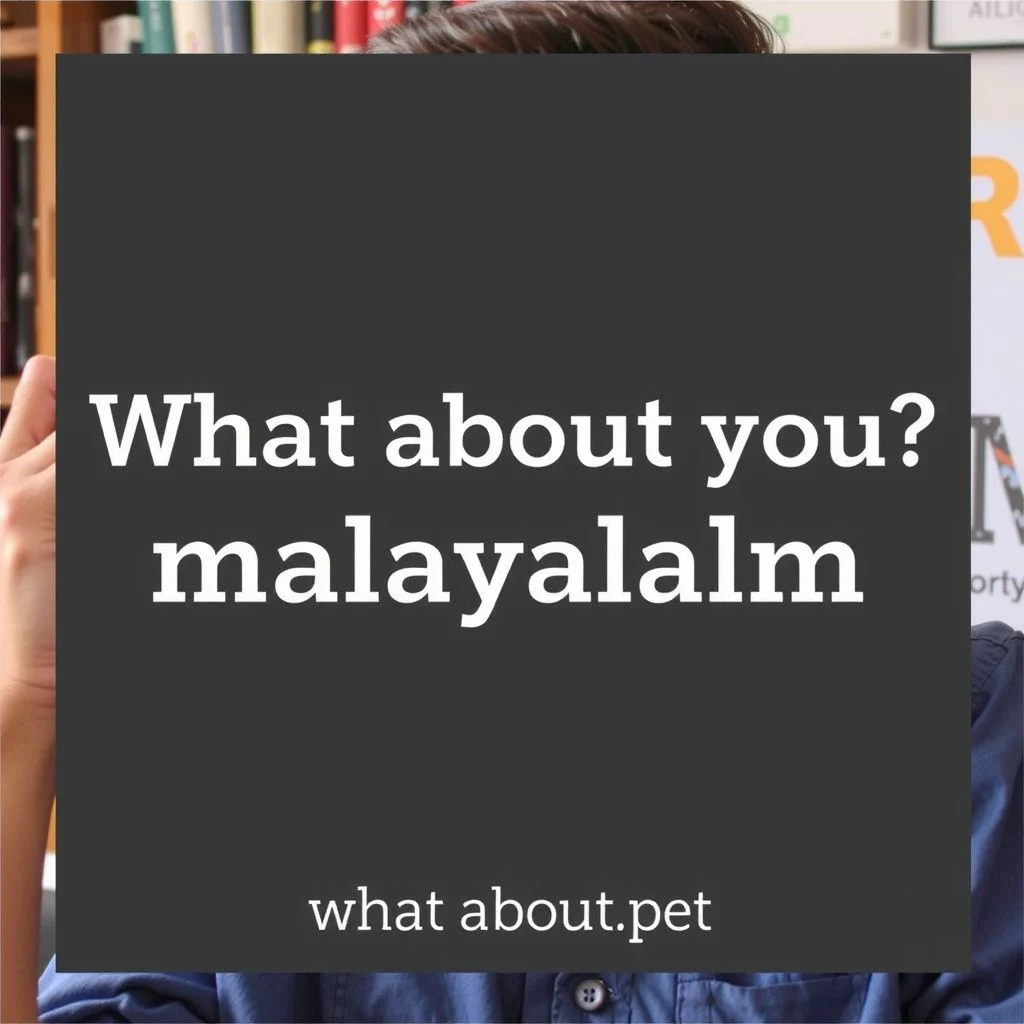 what about you malayalam meaning illustration